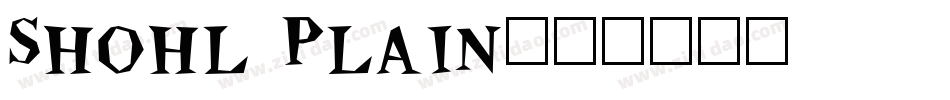 Shohl Plain字体转换